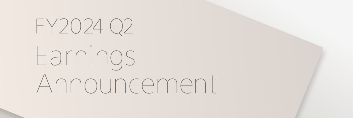 FY2024 Q2 Earnings Announcement