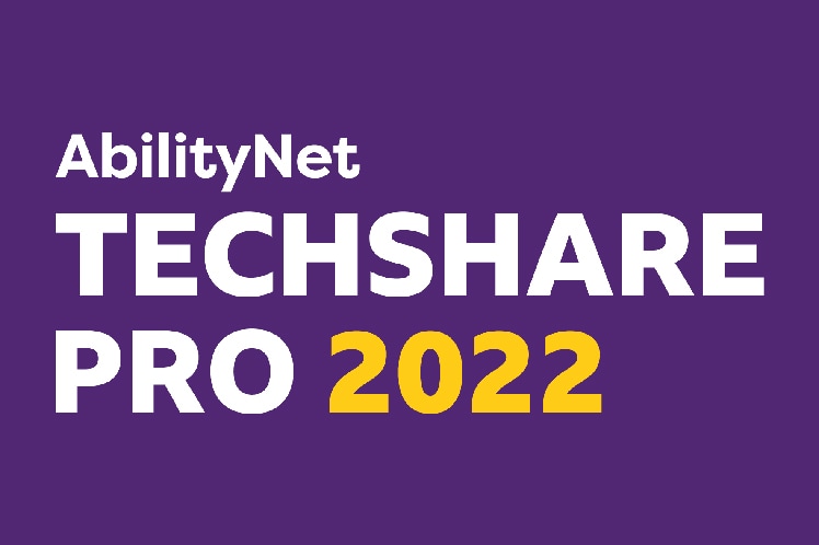 AbilityNet TechShare Pro 2022