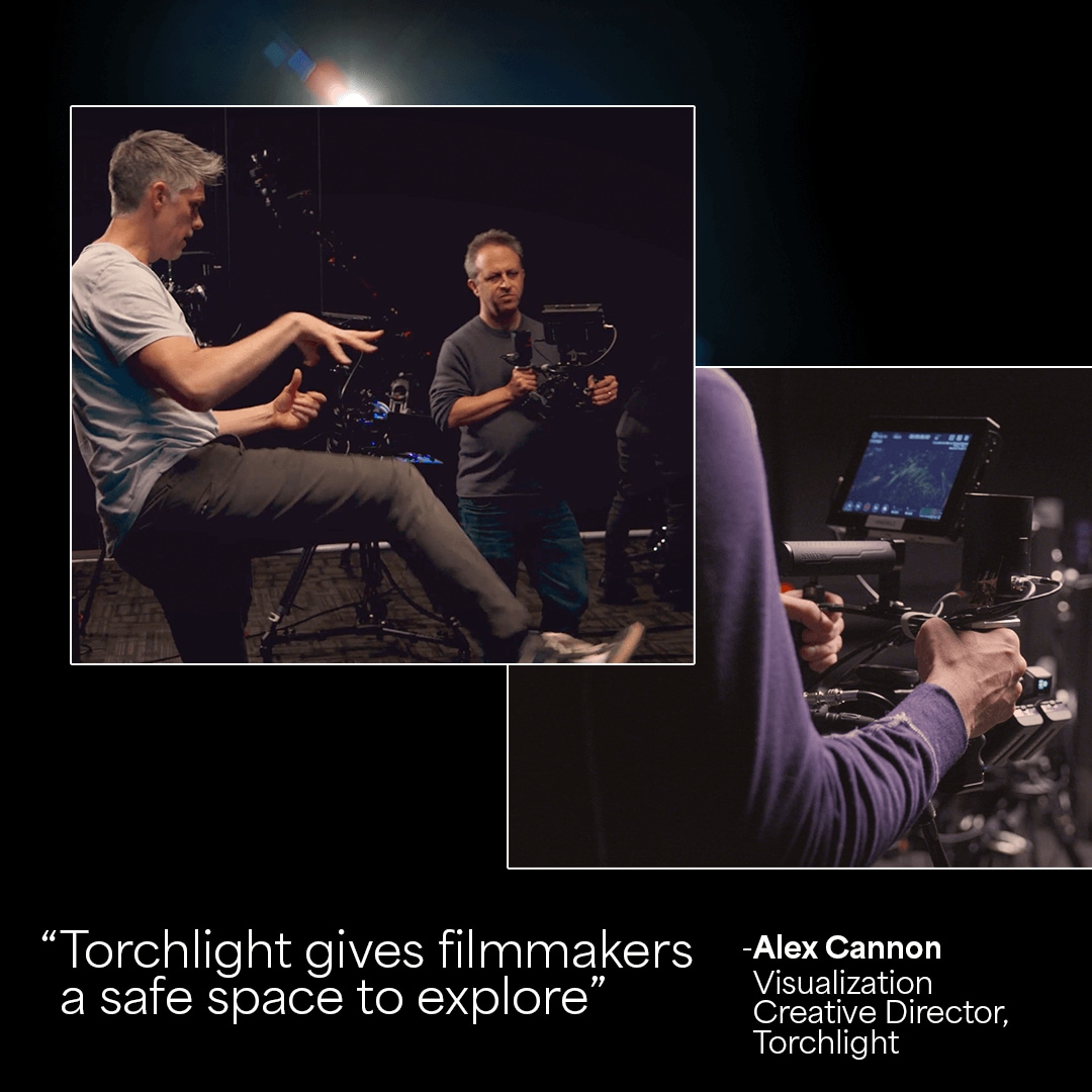 Two men talking. One man is gesturing with his hands and the other is holding a virtual camera rig. A second image shows the screen of the virtual camera rig. Superimposed text reads a quote from Torchlight Visualization Creative Director, Alex Cannon, 'Torchlight gives filmmakers a safe space to explore.'