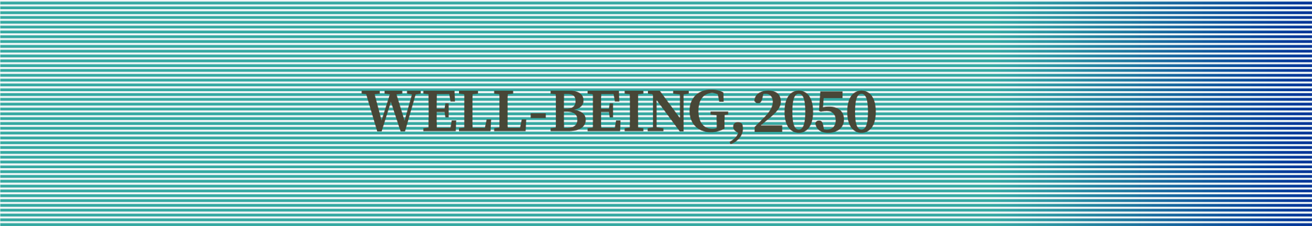 WELL-BEING, 2050