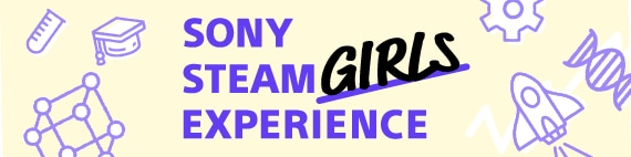 SONY STEAM GIRLS EXPERIENCE