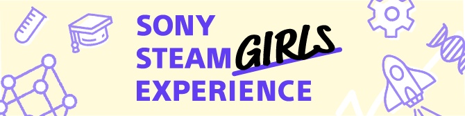 SONY STEAM GIRLS EXPERIENCE